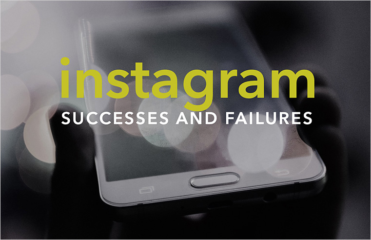 Instagram Success and Failures